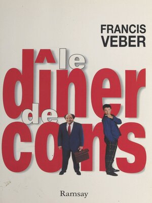 cover image of Le dîner de cons